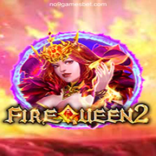Discover the Exciting World of FireQueen2 with NO9GAMES – Cassino Online e Apostas